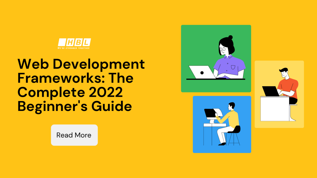 Web development frameworks the complete 2022 beginner's guide