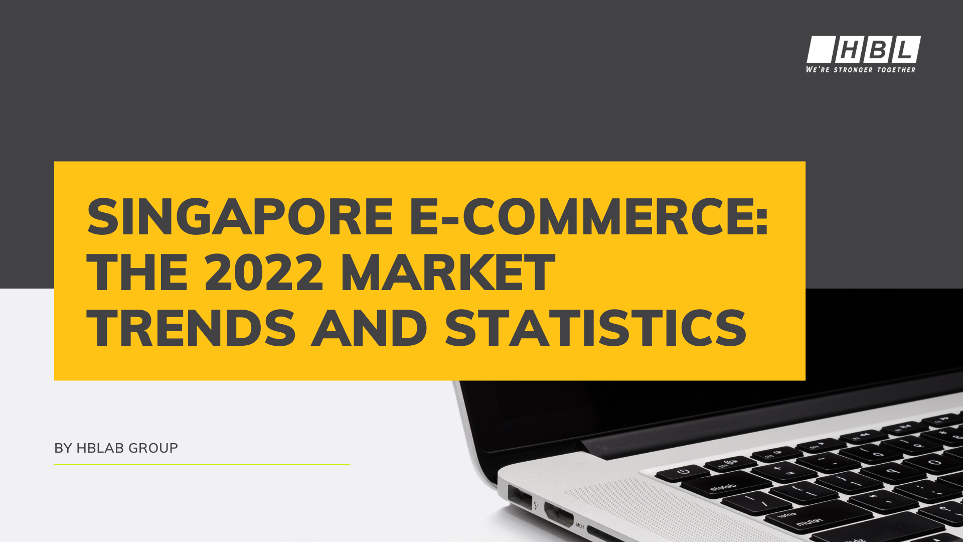 Singapore E-commerce The 2022 Market Trends and Statistics