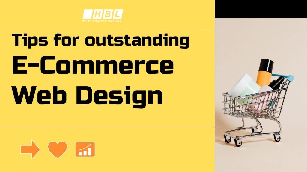 Tips for outstanding E Commerce Web Design