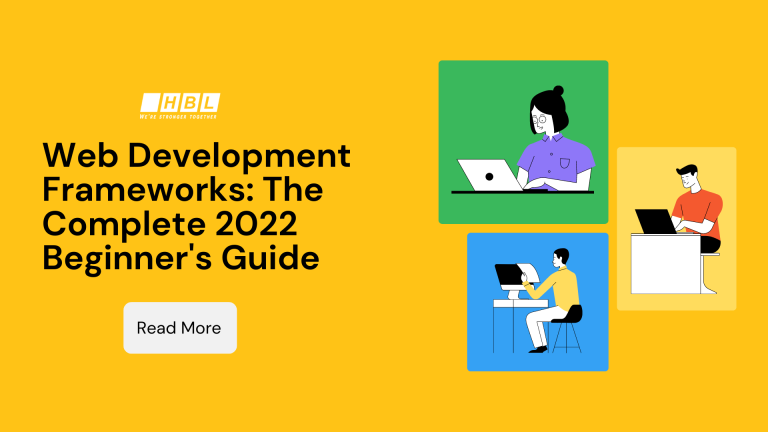 Web Development Frameworks The Complete 2022 Beginner's Guide