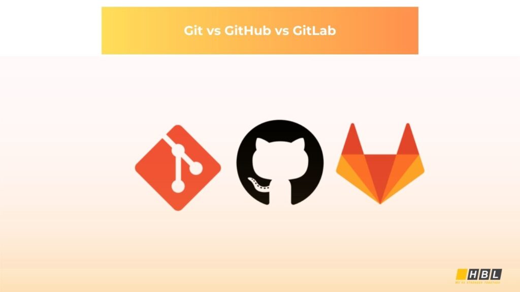 Git vs GitHub vs GitLab