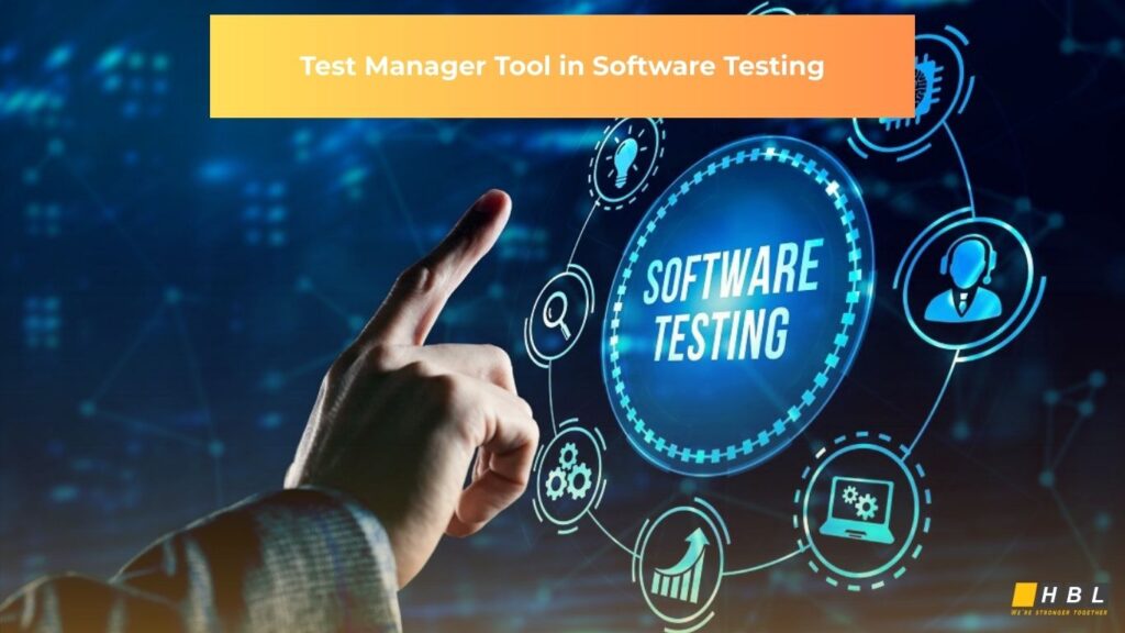 Test Manager Tool in Software Testing