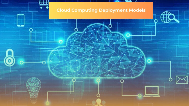 Cloud Computing Deployment Models
