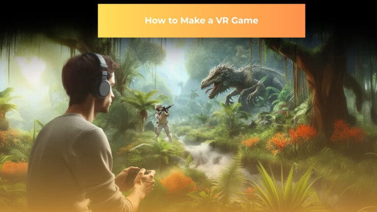 Homepage 125 How to make a VR game